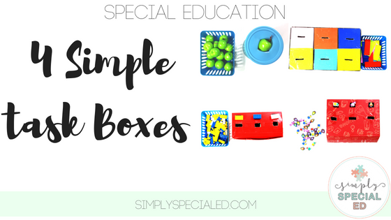 Special Education Is Really Tough >> 4 Simple Task Boxes Simply Special Ed Special Education Is Really Tough >> 4 Simple Task Boxes Simply Special Ed