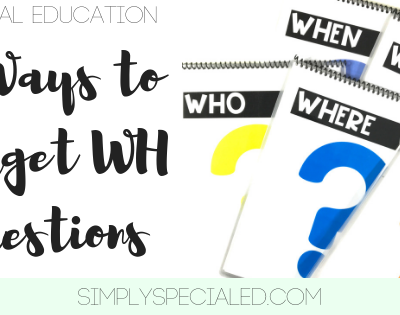 3 Ways to Target WH Questions