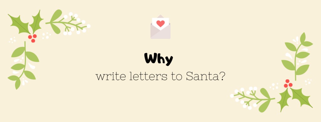 Why write letters to Santa?