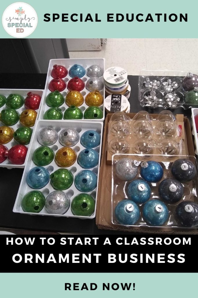 How to start an ornament business in your special education classroom.