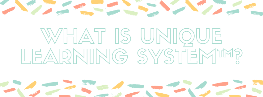 What is Unique Learning System?