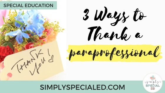 3 ways to thank a paraprofessional