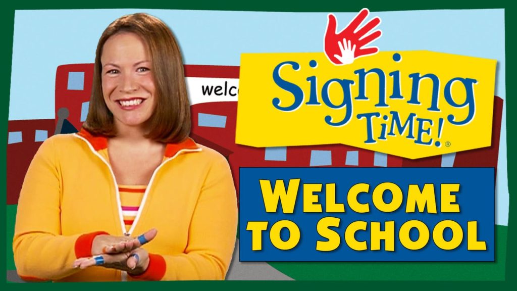 YouTube video Welcome to School by Signing Time