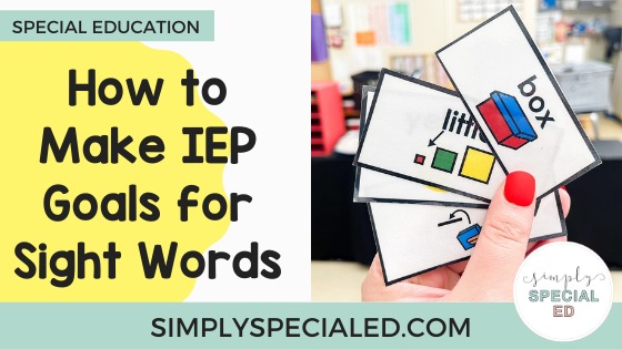 how to make IEP goals for sight words