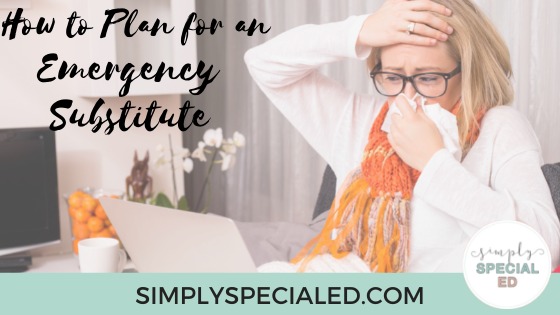 How to plan for an emergency substitute as a special education teacher