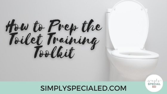 how to prep the toilet training toolkit