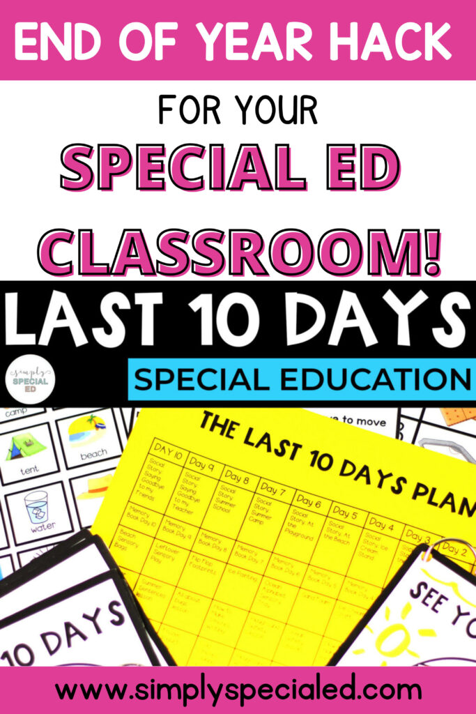 end of year hack for your special ed classroom pin