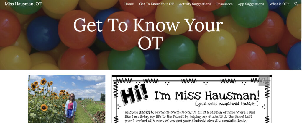 screenshot of the author's personal Google Site used to communicate with families. The "Get to Know Your OT" tab is open with a ball pit background and part of an introduction letter as well as a photo of Allison, the OT