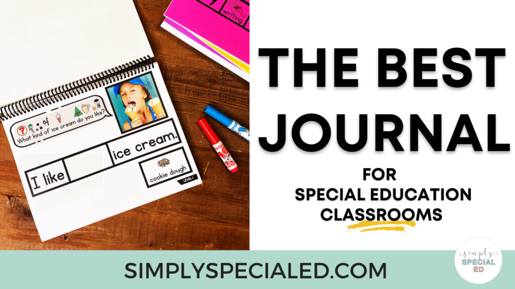 Using a daily journal in your special education classroom is a great way to encourage students to practice writing and building ideas at their own level. 