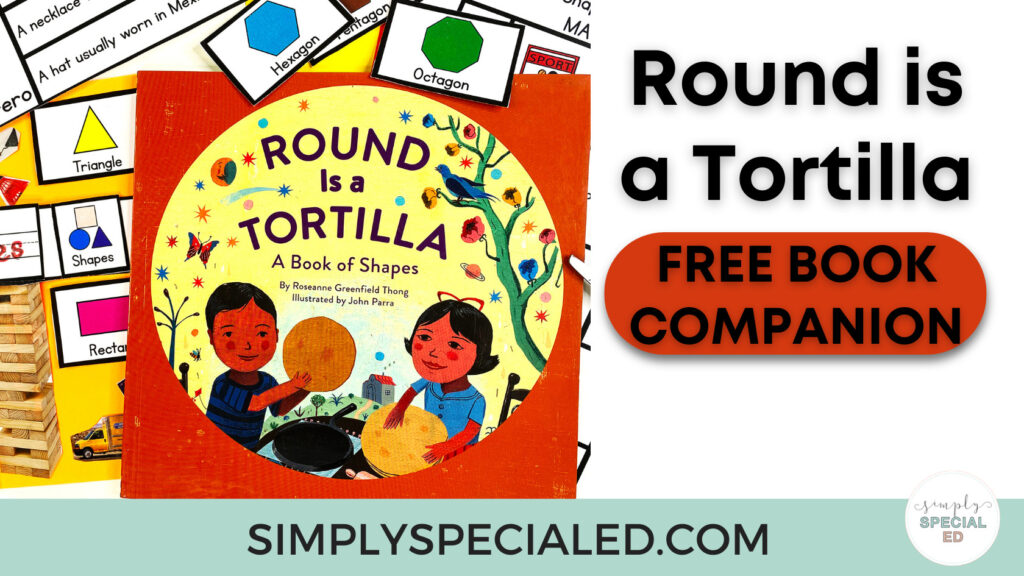 Round is a Tortilla by Roseann Greenfield Thong is a great book to connect to math about shapes in real life! Grab the free book companion.