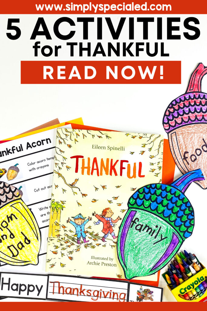 Thankful is the perfect read aloud book for thanksgiving. Learn about adapted activities for Thankful for your special education classroom.