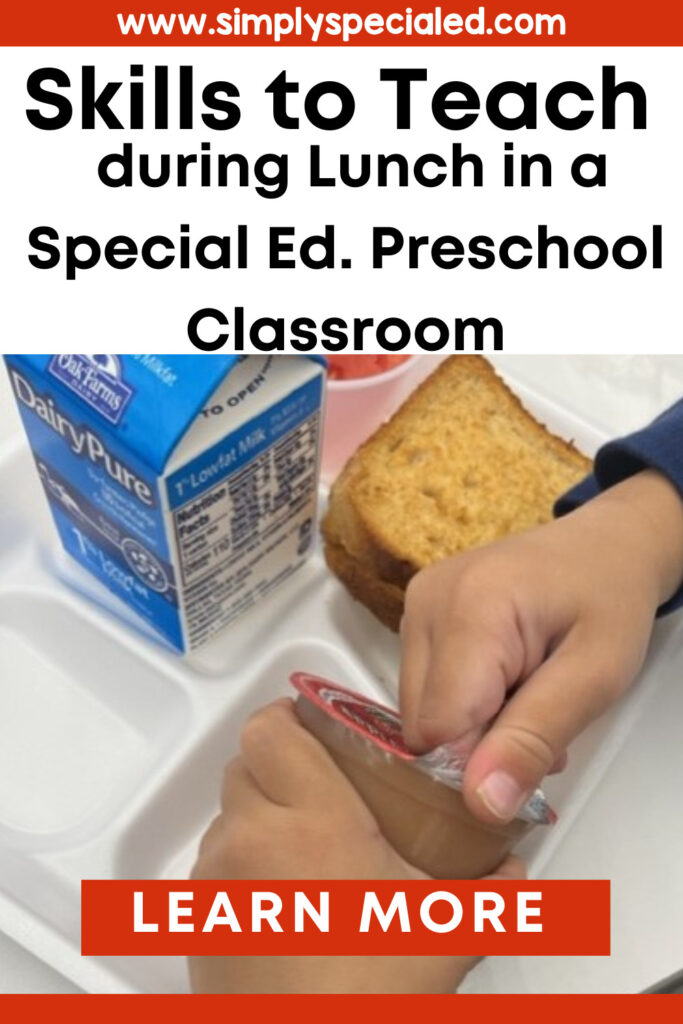 Pin- Skills to teach during lunch preschool special education classroom