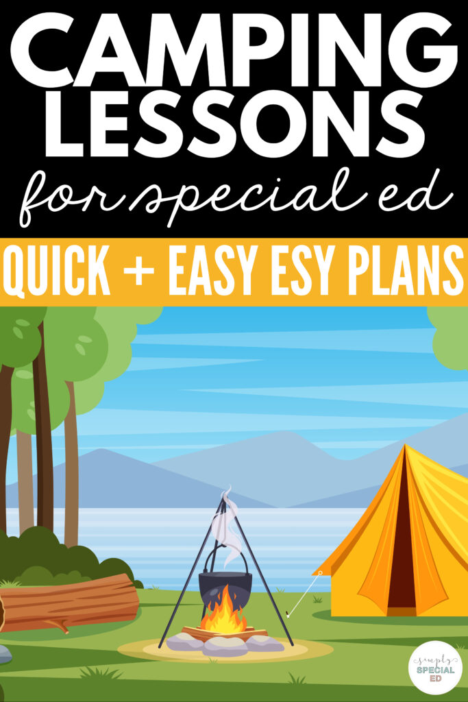 Here is everything you need for the best camping theme and lesson plans in your ESY special education classroom this summer!