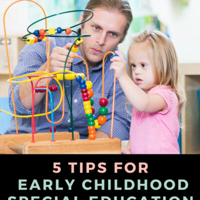 5 Tips for Early Childhood Special Education