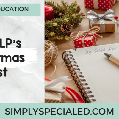 An SLP’s Christmas List