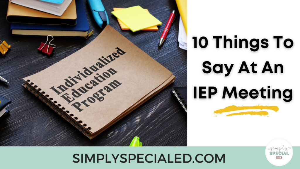 10 Things To Say At An IEP Meeting header 