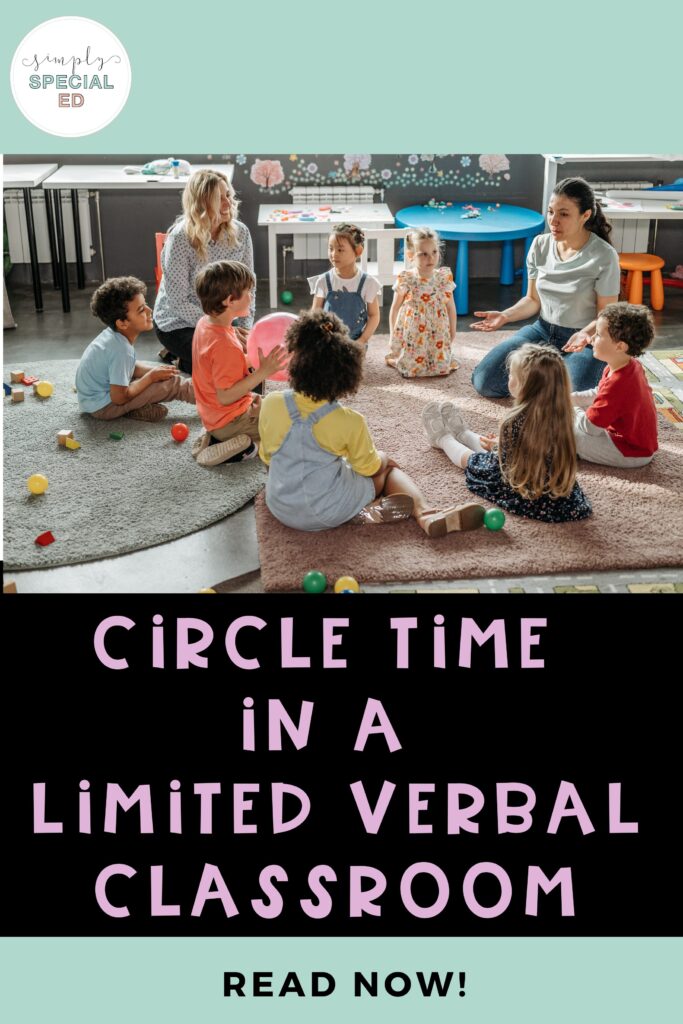 "Circle Time in a Limited Verbal Classroom" blog pin