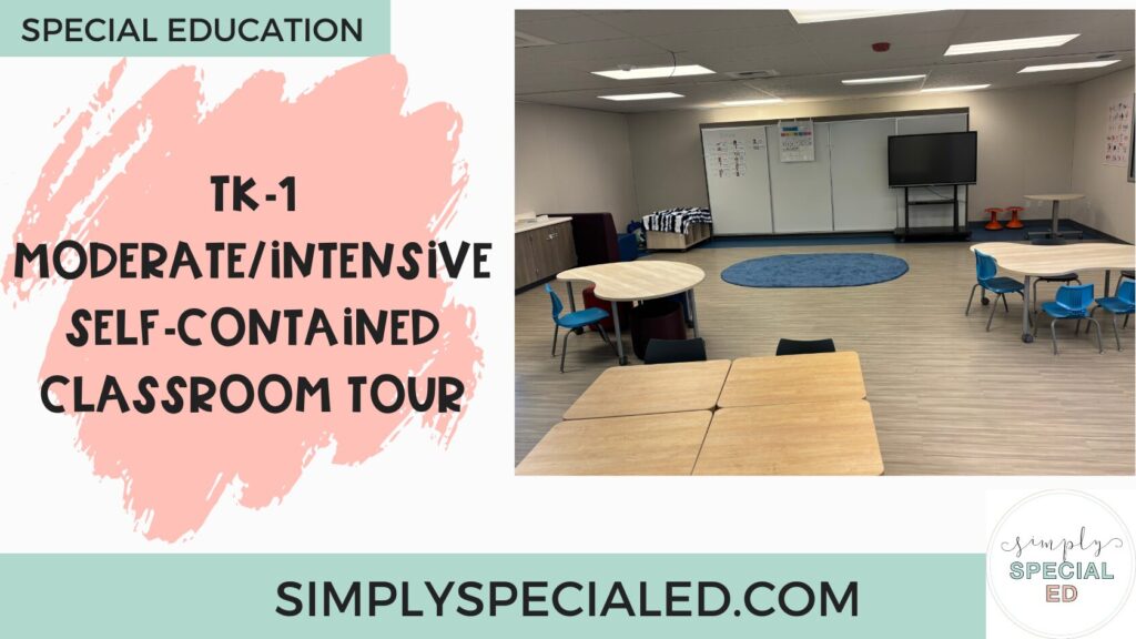 "TK-1 Moderate/Intensive Self-Contained Classroom Tour" blog header.