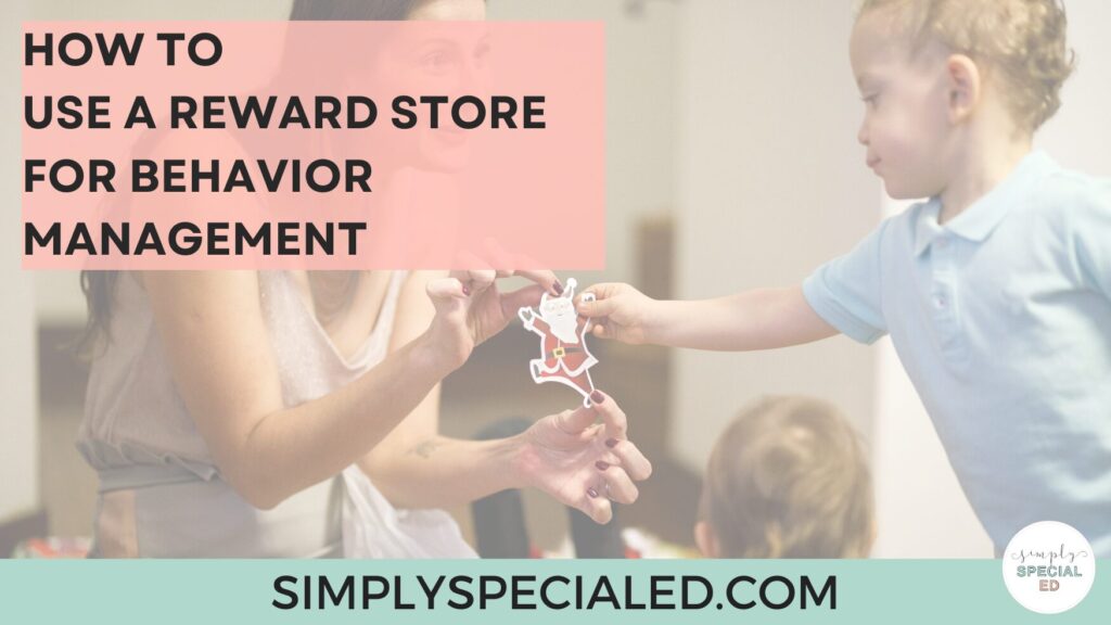 "How to Use a Reward Store for Behavior Management" blog header
