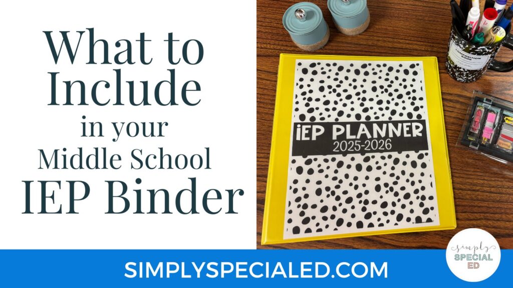 what to include in your middle school IEP binder blog header
