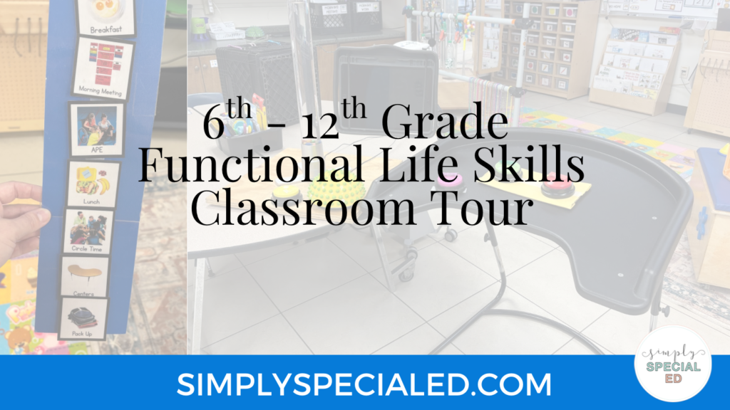 6th - 12th grade functional life skills classroom tour blog header